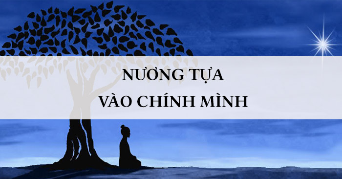 Hãy nương tựa vào mình - Thiền sư Ajahn Chahn