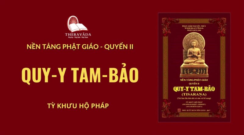 Audios Cuốn Quy Y Tam Bảo - Tỳ Khưu Hộ Pháp