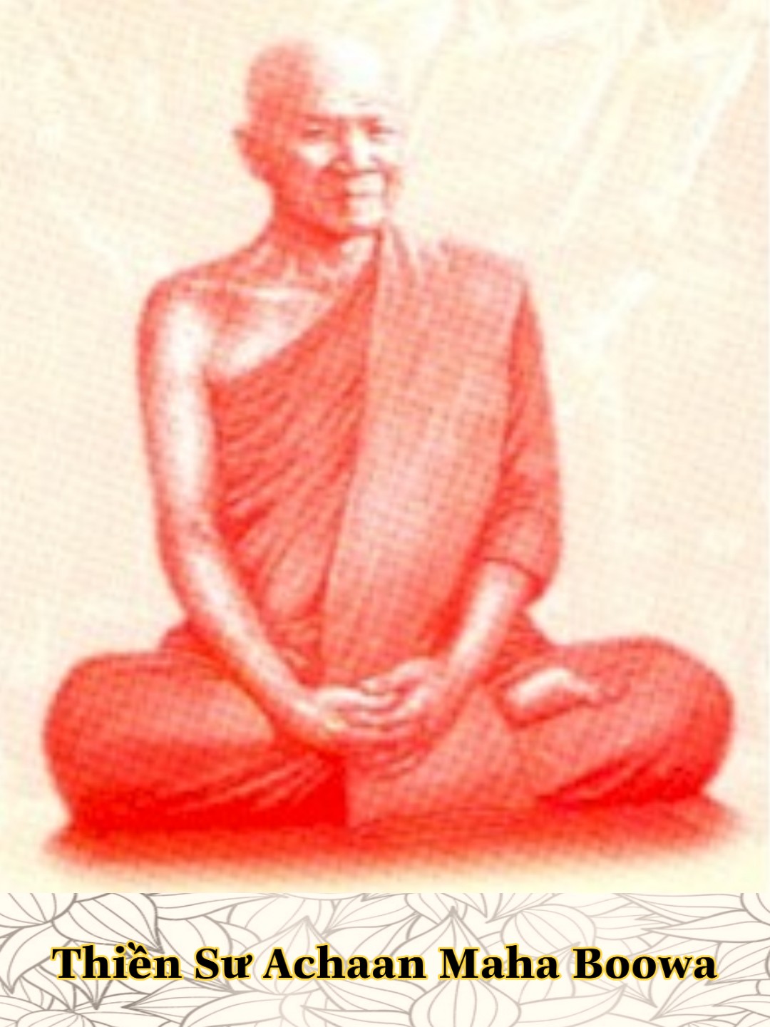 Thiền sư Achaan Maha Boowa 1