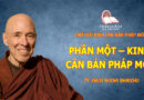 PHẦN MỘT – KINH CĂN BẢN PHÁP MÔN