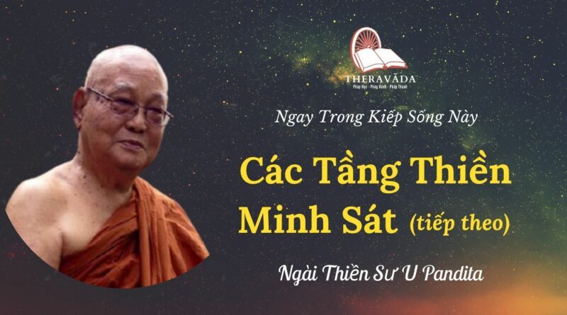 Cac-tang-thien-minh-sat-2-Ngay-trong-kiep-song-nay-U-Pandita-Theravada