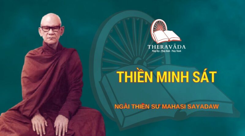 Thiền Minh Sát - Ngài Thiền Sư Mahāsī