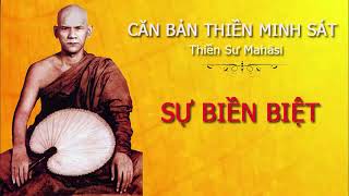 Videos (4) Sự Biền Biệt - Hướng Dẫn Hành Thiền Minh Sát - Thiền Sư Mahāsi