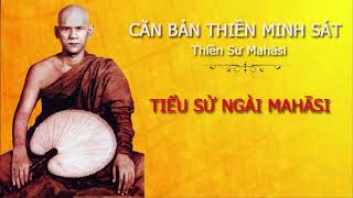 Videos Tiểu Sử Ngài Thiền Sư Mahāsī - Căn Bản Thiền Minh Sát