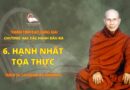 Chương Hai: Các Hạnh Đầu Đà – 6. Hạnh Nhất Tọa Thực