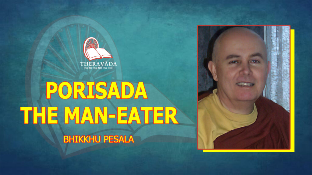 PORISADA THE MAN-EATER - BHIKKHU PESALA