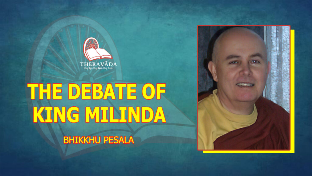THE DEBATE OF KING MILINDA - BHIKKHU PESALA