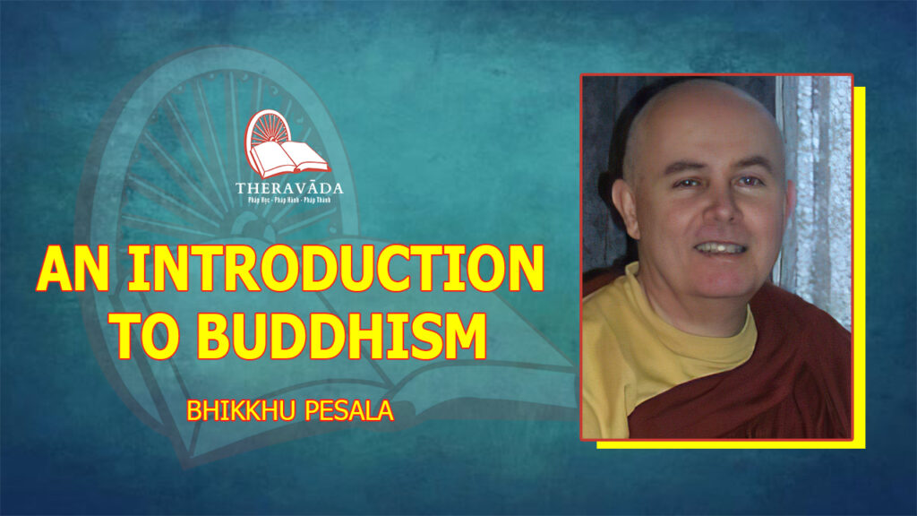 AN INTRODUCTION TO BUDDHISM - BHIKKHU PESALA