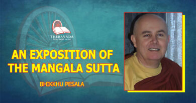 AN EXPOSITION OF THE MANGALA SUTTA - BHIKKHU PESALA