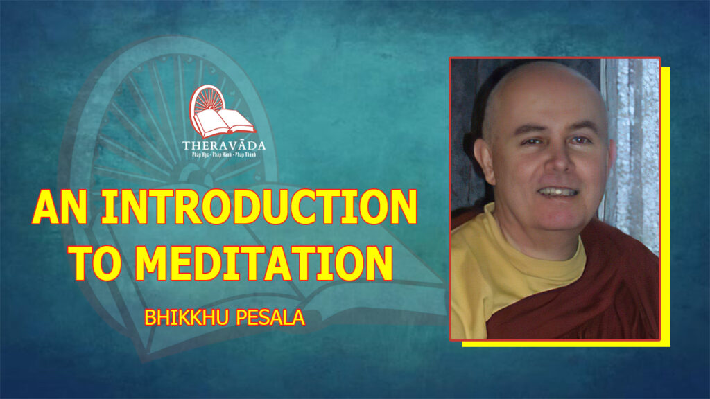 AN INTRODUCTION TO MEDITATION - BHIKKHU PESALA 