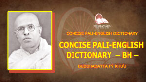 CONCISE PALI-ENGLISH DICTIONARY - BH -