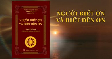 Người Biết Ơn & Biết Đền Ơn (Katannu Katavedi Puggala) - Tỳ Khưu Hộ Pháp