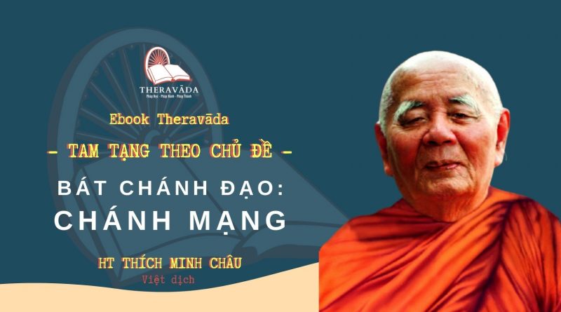 TAM TẠNG THEO CHỦ ĐỀ - BÁT CHÁNH ĐẠO - CHÁNH MẠNG - HT. THÍCH MINH CHÂU