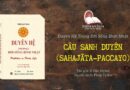 DUYÊN HỆ TRONG ĐỜI SỐNG BÌNH NHẬT - CÂU SANH DUYÊN (SAHAJĀTA-PACCAYO)