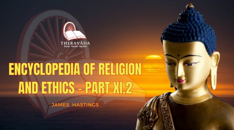 ENCYCLOPEDIA OF RELIGION AND ETHICS - PART XI.2 - JAMES HASTINGS