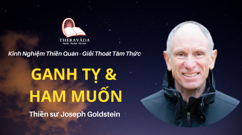 Ganh-ty-va-ham-muon-Joseph-Goldstein-Theravada