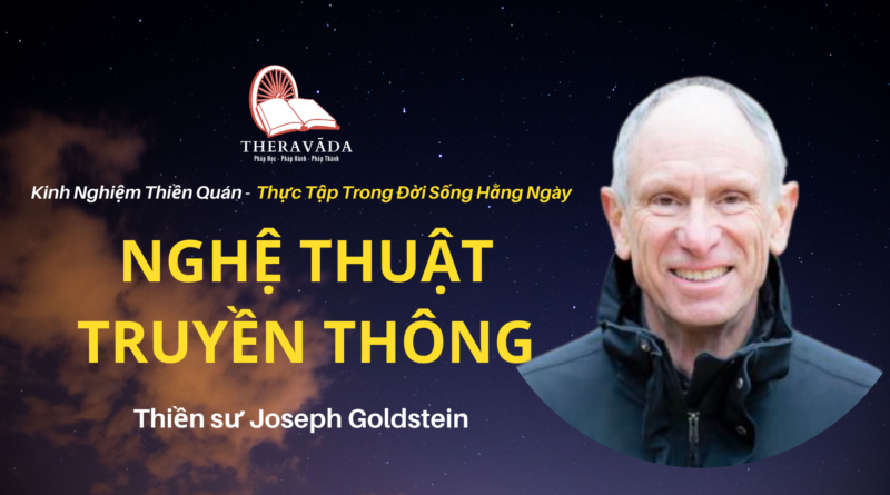 Nghe-thuat-truyen-thong-Joseph-Goldstein-Theravada