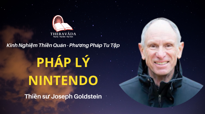 Phap-ly-nintendo-Joseph-Goldstein-Theravada