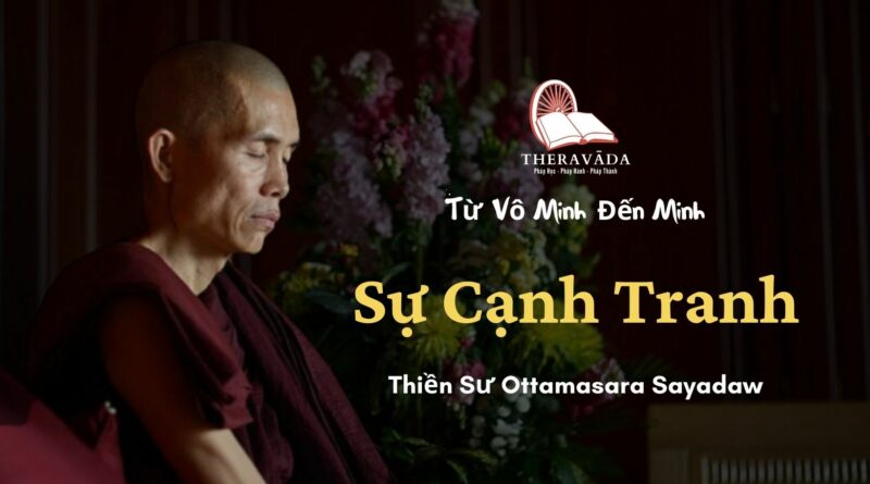 Su-canh-tranh-Tu-vo-minh-den-minh-Thien-su-Ottamasara-Theravada