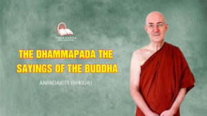The Dhammapada The Sayings of the Buddha 1