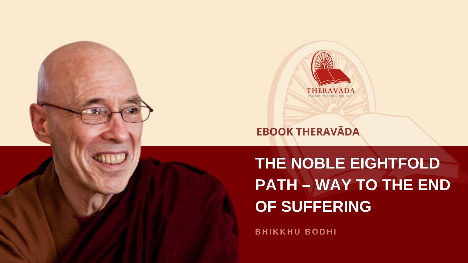 THE NOBLE EIGHTFOLD PATH WAY TO THE END OF SUFFERING BODHI BHIKKHU