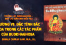 CHƯƠNG VI: ĐẶC TÍNH BẮC KHOA TRONG CÁC TÁC PHẨM CỦA BUDDHAGHOSA