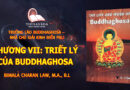 CHƯƠNG VII: TRIẾT LÝ CỦA BUDDHAGHOSA