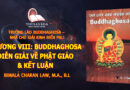 CHƯƠNG VIII: BUDDHAGHOSA DIỄN GIẢI VỀ PHẬT GIÁO & KẾT LUẬN