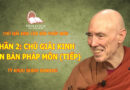 PHẦN 2: CHÚ GIẢI KINH CĂN BẢN PHÁP MÔN (TIẾP)