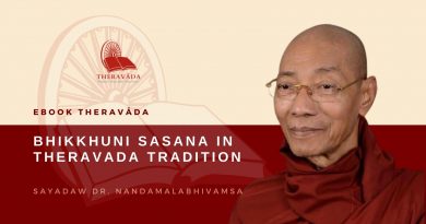 BHIKKHUNI SASANA IN THERAVADA TRADITION - SAYADAW DR. NANDAMALABHIVAMSA