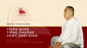 Tieng chuong vuot thoi gian Ty Khuu Thien Minh Sayagyi U Ba Khin Theravada