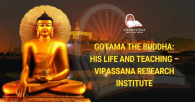 GOTAMA THE BUDDHA: HIS LIFE AND TEACHING - VIPASSANA RESEARCH INSTITUTE