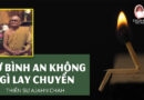 Video Sự Bình An Không Gì Lay Chuyển | Thiền Sư Ajahn Chah
