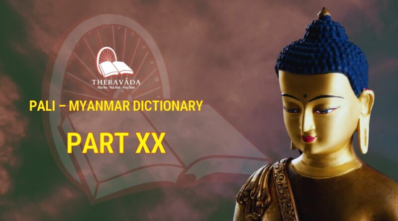PALI - MYANMAR DICTIONARY - PART XX