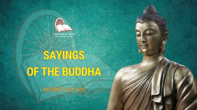 SAYINGS OF THE BUDDHA - RUPERT GETHIN