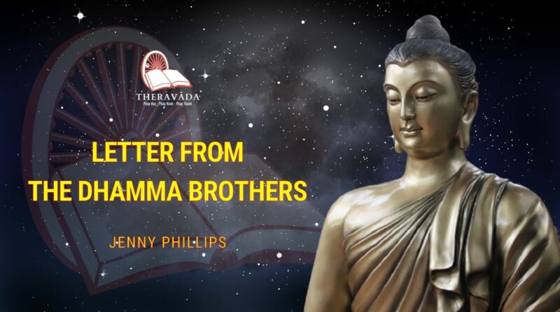 LETTER FROM THE DHAMMA BROTHERS - JENNY PHILLIPS