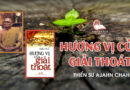 Video Hương Vị Giải Thoát | Thiền Sư Ajahn Chah