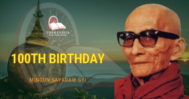 100TH BIRTHDAY - MINGUN SAYADAW GYI 