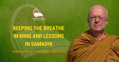 KEEPING THE BREATHE IN MING AND LESSONS IN SAMADHI - TRANSLATED BY THANNISARO BHIKKHU