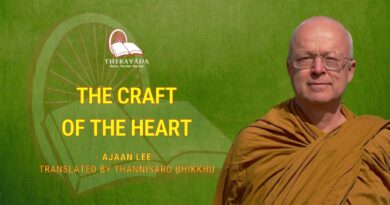 THE CRAFT OF THE HEART - AJAAN LEE - TRANSLATED BY THANNISARO BHIKKHU