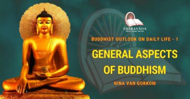 Buddhist Outlook On Daily Life - 1. General Aspects Of Buddhism