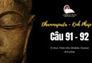 LỚP KINH PHÁP CÚ DHAMMAPADA PALI: CÂU 91-92