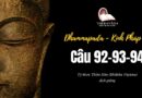 LỚP KINH PHÁP CÚ DHAMMAPADA PALI: CÂU 92-93-94