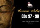 LỚP KINH PHÁP CÚ DHAMMAPADA PALI: CÂU 97-98