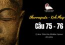 LỚP KINH PHÁP CÚ DHAMMAPADA PALI: CÂU 75-76