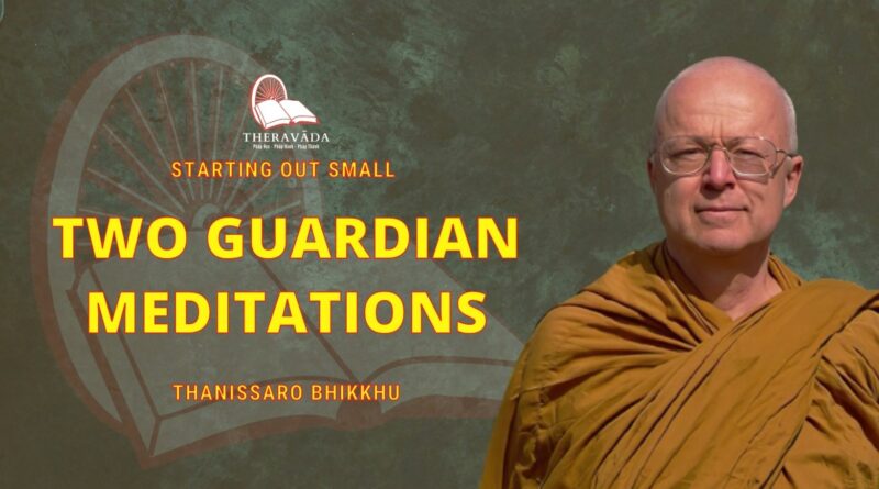 Starting Out Small - 12. Two Guardian Meditations
