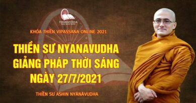 Vipassana Online: Vấn Đáp Cùng Thiền Sư Nyanavudha 27/7/2021