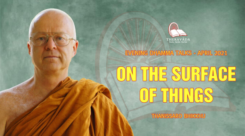 evening dhamma talk april 2021 thanissaro bhikkhu 11