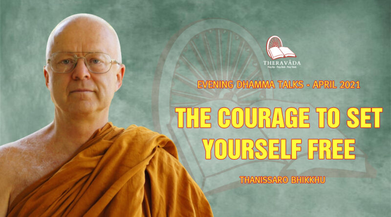 evening dhamma talk april 2021 thanissaro bhikkhu 18