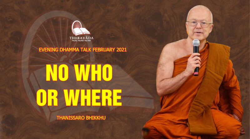 evening dhamma talk february 2021 thanissaro bhikkhu 13